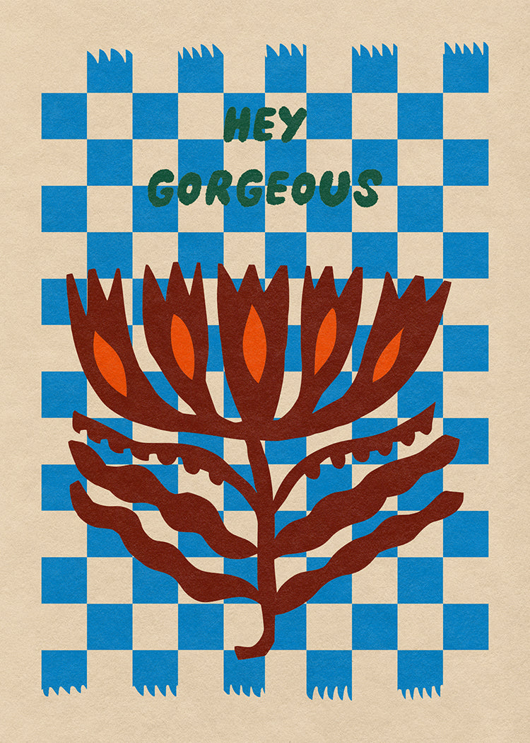 "Hey Gorgeous" Greeting Card Designed by Holli Zollinger