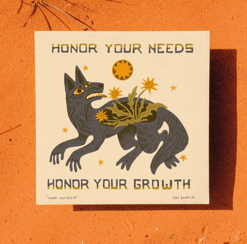 "Honor Your Needs" Art by Pine Bones
