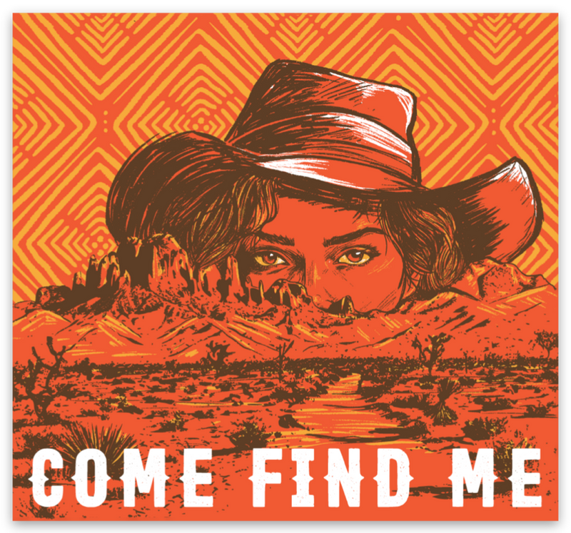 "Come Find Me" Sticker By Karissa DeDecker