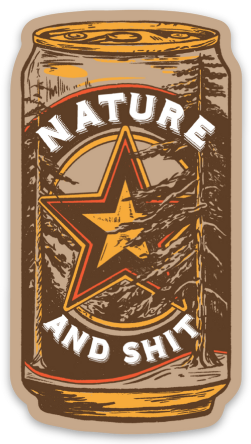 "Nature & Shit" Sticker By Karissa DeDecker