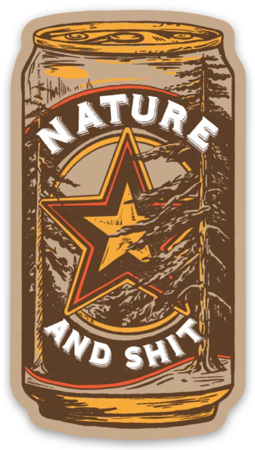 "Nature & Shit" Sticker By Karissa DeDecker